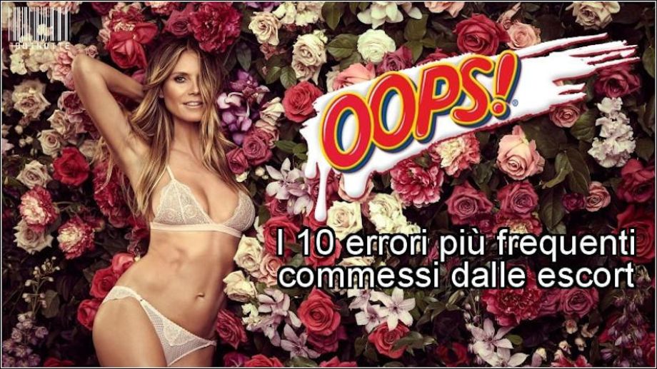I 10 errori delle escort