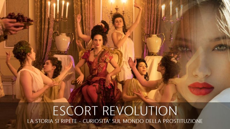 Escort Revolution - Curiosità sul mondo della prostituzione