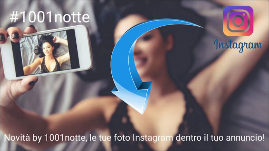 Le foto Instagram dentro annuncio 1001notte