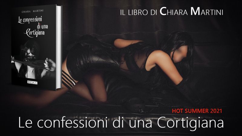 Le confessioni di una cortigiana - Il libro di Chiara Martini