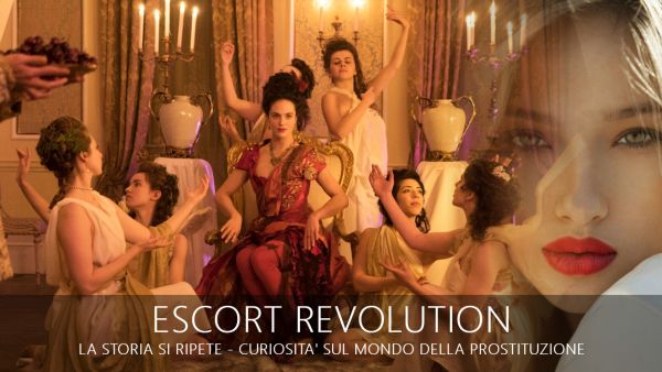 Escort Revolution - Curiosità sul mondo della prostituzione